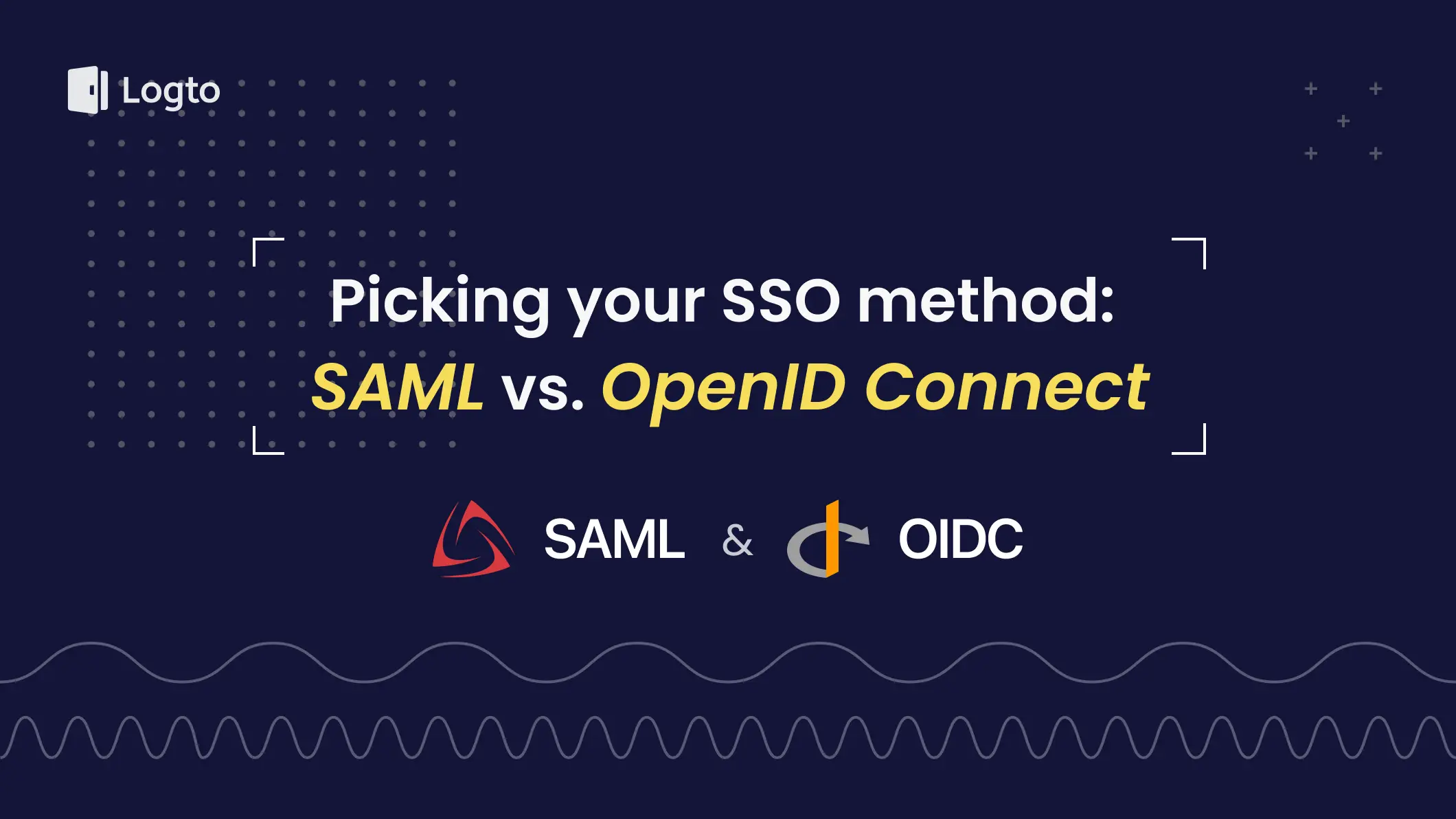 Picking Your SSO Method SAML Vs OpenID Connect Logto Blog